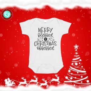 Merry Blessed & Christmas Obsessed Baby Onesie